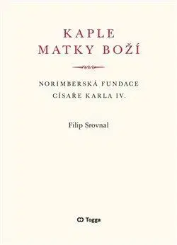Kaple Matky Boží - Filip Srovnal