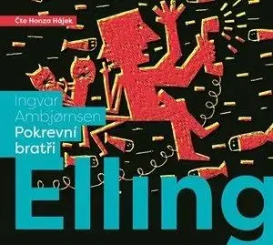 Elling - pokrevní bratři (audiokniha) - Ingvar Ambjornsen
