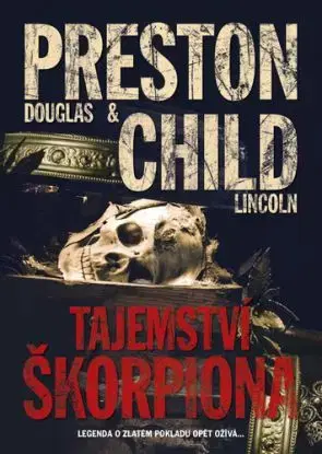 Tajemství škorpiona - Lincoln Child, Douglas Preston