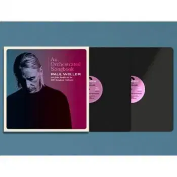 Weller Paul With Jules Buckley & The BBC Symphony Orchestra - An Orchestrated Songbook 2LP - Paul Weller