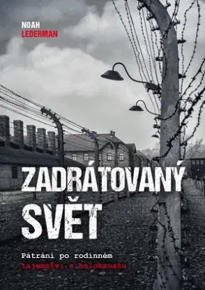 Zadrátovaný svět - Noah Lederman