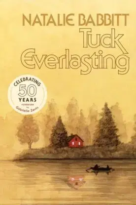 Tuck Everlasting - Natalie Babbitt