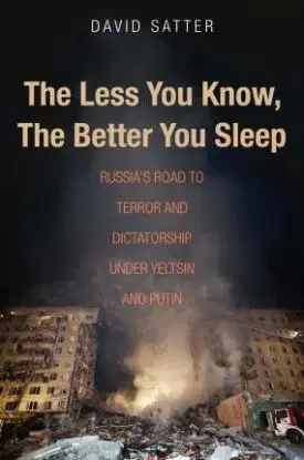 Less You Know, Better You Sleep - David Satter