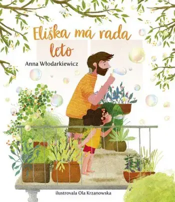 Eliškin svet 2: Eliška má rada leto - Anna Wlodarkiewicz