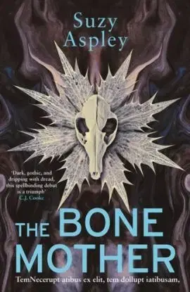 The Bone Mother - Suzy Aspley