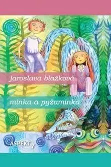 Minka a Pyžaminka 2. vydanie - Jaroslava Blažková