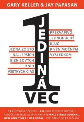 Jediná vec - Gary Keller, Jay Papasan