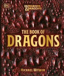 Dungeons & Dragons The Book of Dragons - Michael Witwer
