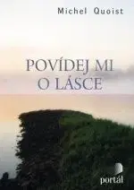 Povídej mi o lásce - Michael Quoist