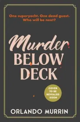 Murder Below Deck - Orlando Murrin