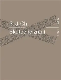 Skutečné zrání - S.d. Ch.