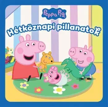 Peppa malac: Hétköznapi pillanatok