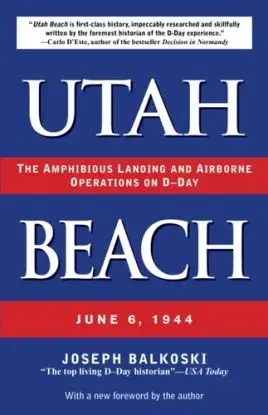 Utah Beach - Joseph Balkoski