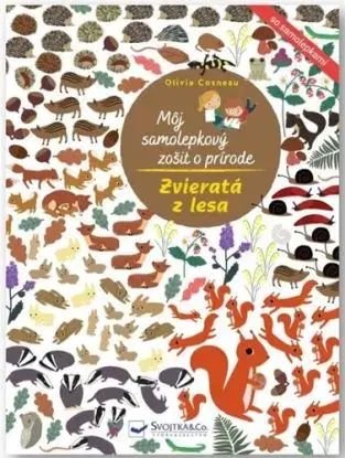 Zvieratá z lesa - Môj samolepkový zošit o prírode - Olivia Cosneau