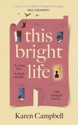 This Bright Life - Karen Campbell