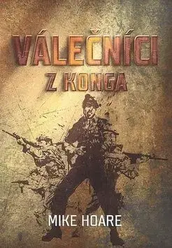 Válečníci z Konga - Mike Hoare