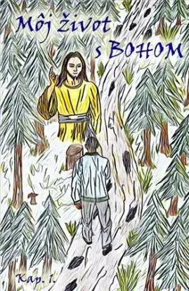 Môj život s BOHOM - Juraj Povinec