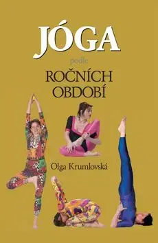 Jóga podle ročních období - Olga Krumlovská