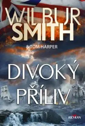 Divoký příliv - Smith Wilbur, Tom Harper