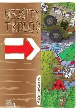Nejsi ty trdlo? - Petr Korbel