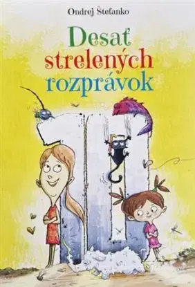 Desať strelených rozprávok, 2. vydanie - Ondrej Štefanko