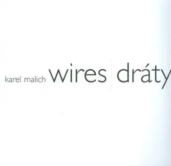 Wires / dráty - Karel Malich