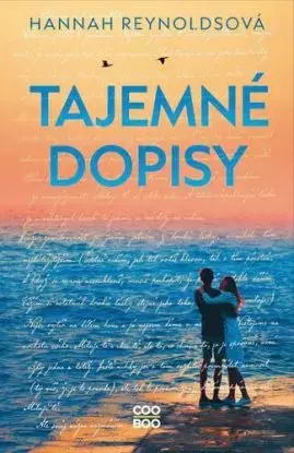 Tajemné dopisy - Hannah Reynoldsová, Hana Netušilová