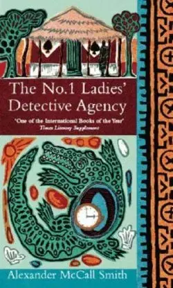 The No. 1 Ladie´s detective agency - Alexander McCall Smith