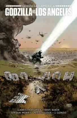 Godzilla Vs. America: Los Angeles - Dave Baker, Gabriel Hardman