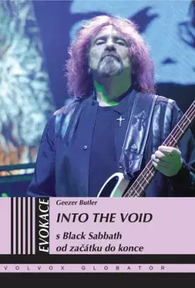 Into the Void. S Black Sabbath od začátku do konce - Geezer Butler