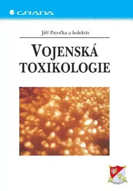 Vojenská toxikologie - Jiří Patočka