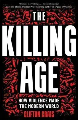The Killing Age - Clifton Crais