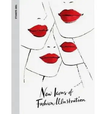 New Icons of Fashion Illustration - Tony Glenville