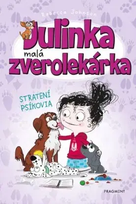 Julinka – malá zverolekárka 7: Stratení psíkovia, 3. vydanie - Rebecca Johnson, Rebecca Johnson