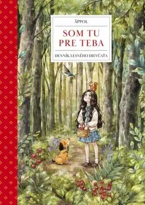 Som tu pre teba: Denník lesného dievčaťa - Äppol (Čo Su-džin)