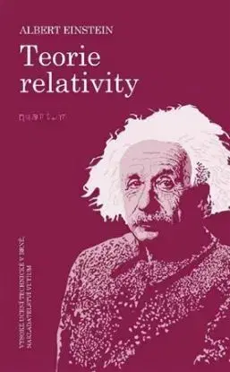 Teorie relativity, 2. vydání - Albert Einstein