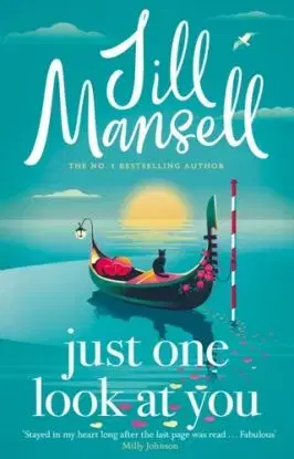 Just One Look At You - Jill Mansell