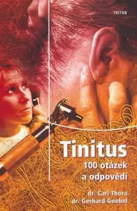 Tinitus: 100 otázek a odpovědí - Gerhard Goebel