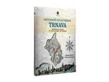 Historický atlas okresu Trnava - Zdeněk Kučera