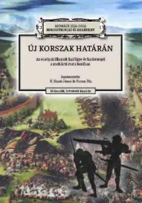 Új korszak határán - Az európai államok hadügye és hadseregei a mohácsi csata korában