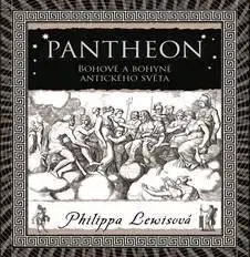 Pantheon - Bohové a bohyně antického světa - Philippa Lewis