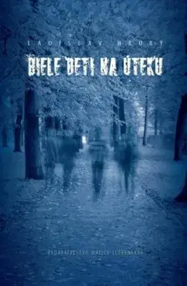 Biele deti na úteku - Ladislav Hrubý