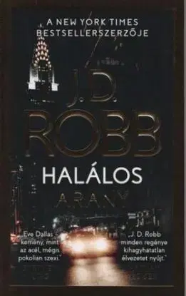 Halálos arany - J. D. Robb