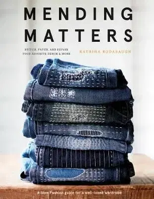 Mending Matters - Katrina Rodabaugh