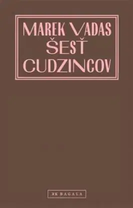 Šesť cudzincov - Marek Vadas