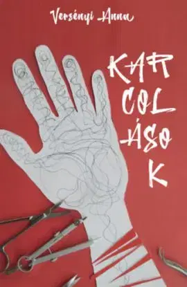 Karcolások - Versényi Anna