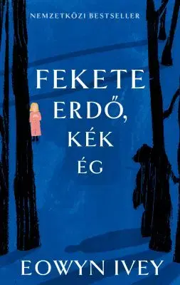 Fekete erdő, kék ég - Eowyn Iveyová