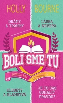Boli sme tu - Bourne Holly