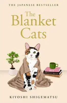 The Blanket Cats - Kiyoshi Shigematsu