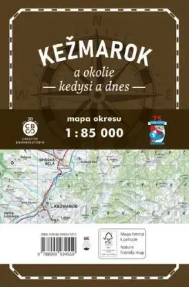 Kežmarok a okolie - kedysi a dnes TM 1: 85 000